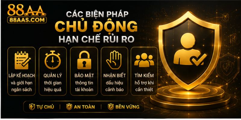 Các biện pháp hạn chế rủi ro khi tham gia 88aa