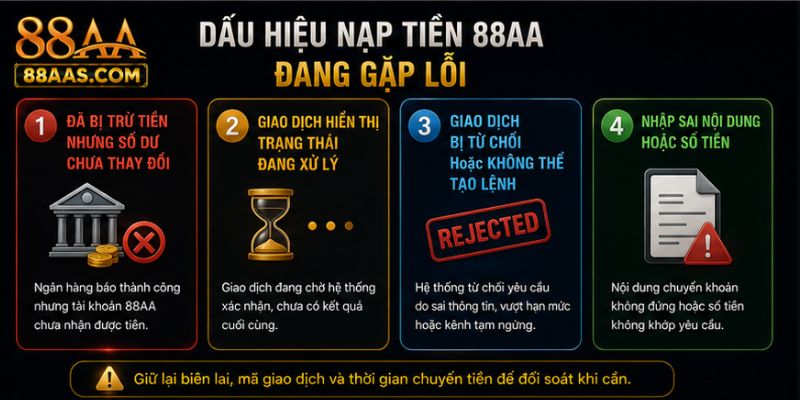 Dấu hiệu nạp tiền 88AA đang gặp lỗi