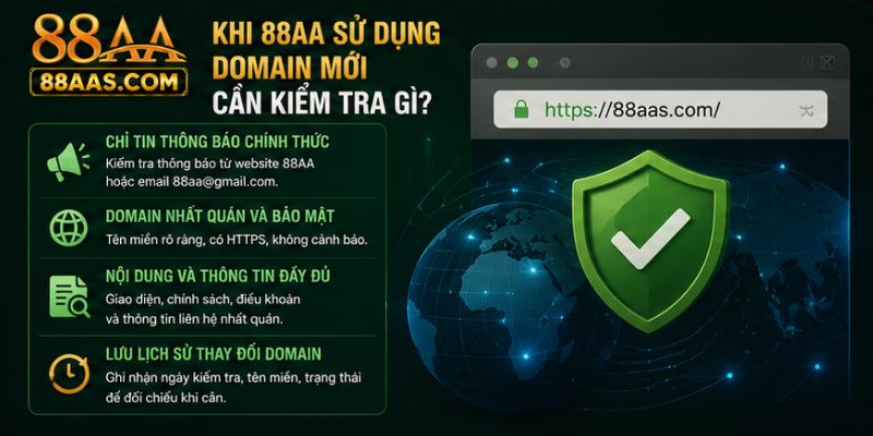 Khi 88AA sử dụng domain mới cần kiểm tra gì?