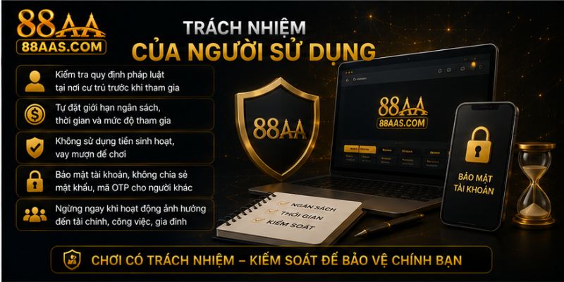 Trách nhiệm của người dùng khi tham gia tại 88AA